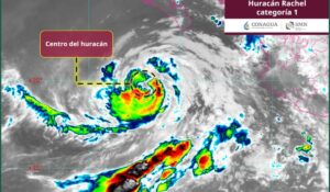 Huracán Rachel se acerca a Baja California Sur y genera oleaje elevado en costas de Sinaloa
